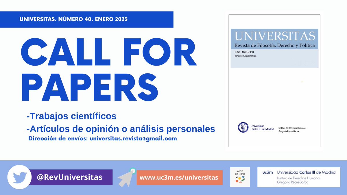 📢💥CALL FOR PAPERS 💥📢 Número 40, Enero 2023.

La Revista UNIVERSITAS es:
📌Revisada por pares
📌Cuenta con una política de acceso abierto 
📌Es una revista indexada
🖇Más información: e-revistas.uc3m.es/index.php/UNIV…
📩 Dirección de envíos: universitas.revista@gmail.com