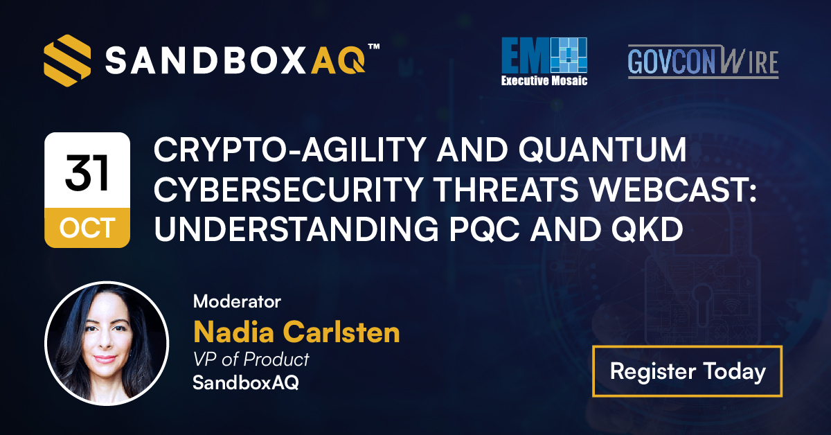 SandboxAQ's tweet image. On 10/31, SandboxAQ's @NadiaCarlsten will be moderating a @GovConWire #webinar discussing why organizations must become #cryptoagile to meet emerging #quantumthreats to #cybersecurity. Register to attend for free: bit.ly/3rHHFee
#GCWPQC #CybersecurityMonth #PQC #QKD
