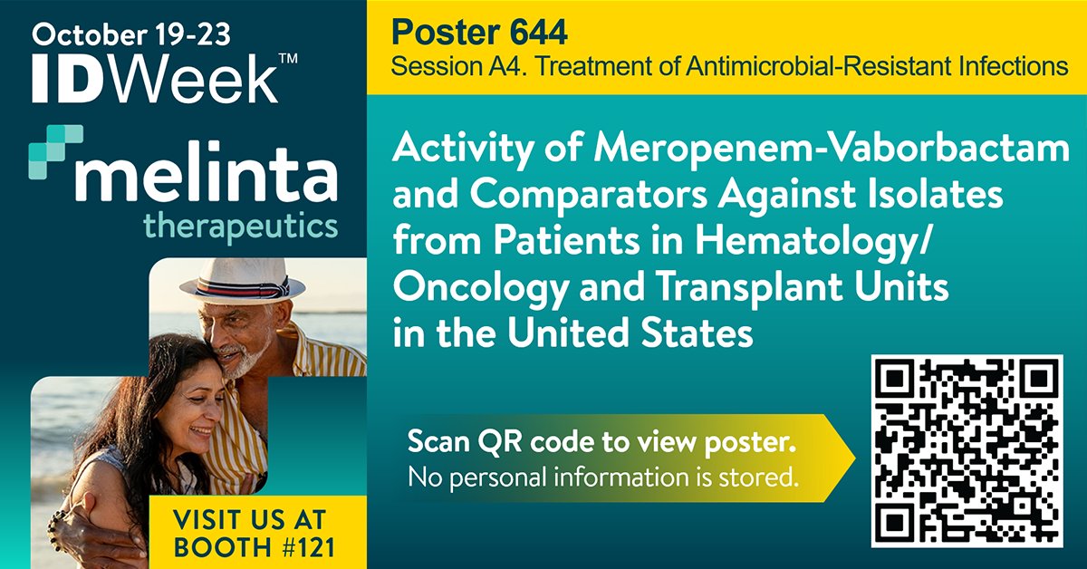 Don’t miss poster #644 at #IDWeek, Activity of Meropenem-Vaborbactam and Comparators Against Isolates from Patients in Hematology/Oncology and Transplant Units in the United States. #IDWeek2022