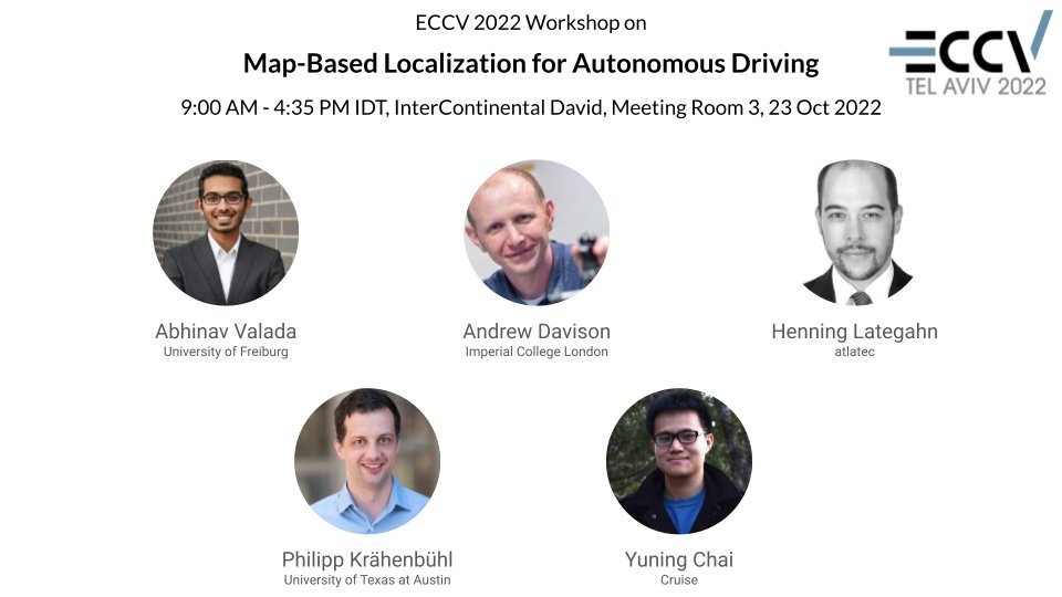 📢 Join our Workshop on Map-Based Localization for Autonomous Driving at #ECCV2022/@eccvconf on Sunday 23. We have a great line-up of speakers, and we'll be discussing the results of our visual localization challenge. For more information, visit: sites.google.com/view/mlad-eccv…
