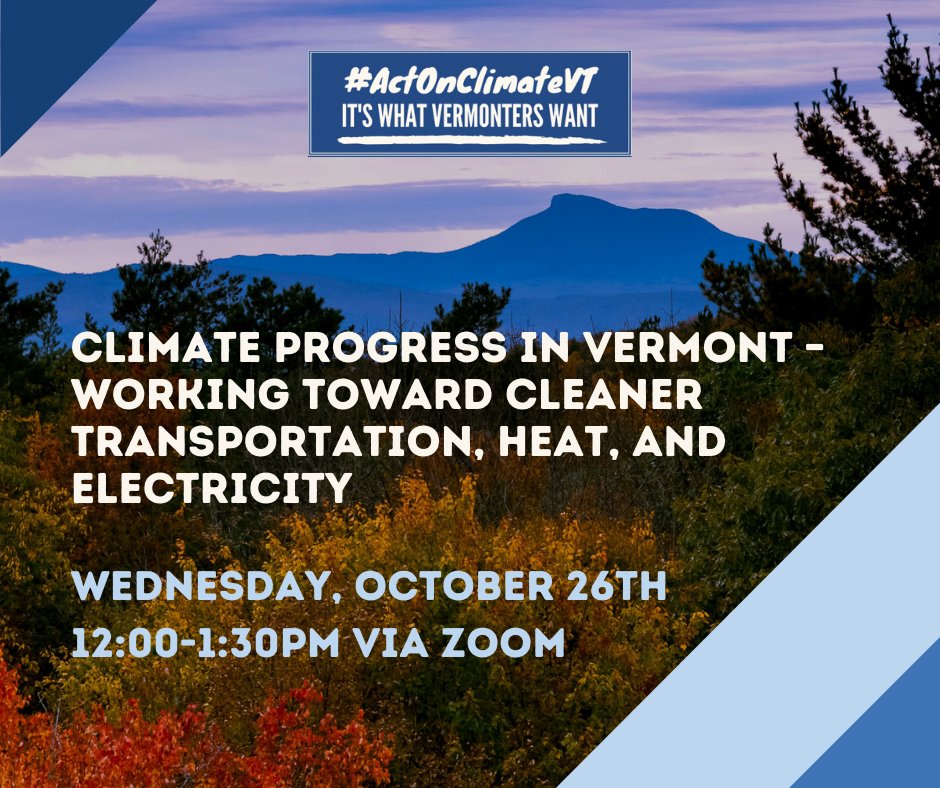 Join members of the #ActOnClimateVT coalition on Wednesday, October 26th from 12:00-1:30pm for a can’t miss webinar: Climate Progress in Vermont – Working Toward Cleaner Transportation, Heat, and Electricity! Learn more and register here: bit.ly/3CzuCRg