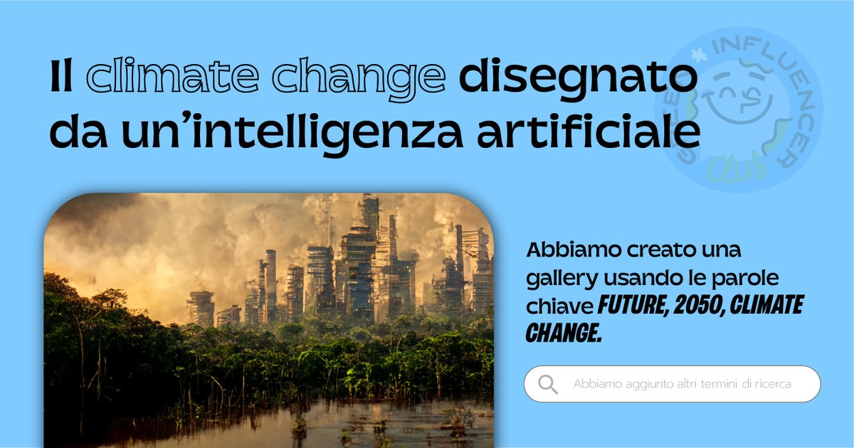 ginfluencerclub's tweet photo. Abbiamo interagito con un’intelligenza artificiale capace di creare immagini utilizzando le parole chiave #futuro e #climatechange. 
Città, agricoltura, ecosistemi e oceani nel 2050? Per scoprirlo guardate la gallery sul nostro profilo Instagram👉🏼 https://t.co/6ItI5JQwg2 https://t.co/gn5UgTWfH9