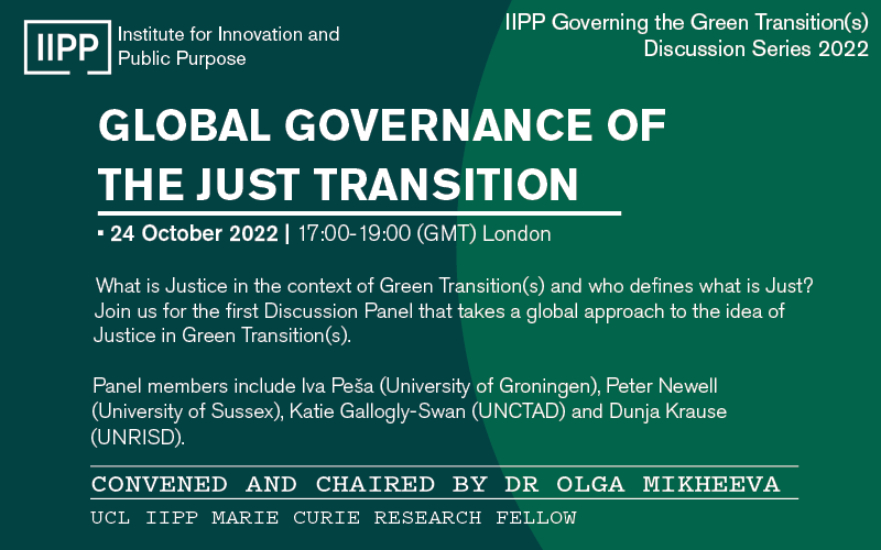 ⏰ 24 Oct, 5PM (UK time)

Join this discussion as part of the <a href="/IIPP_UCL/">UCL Institute for Innovation and Public Purpose</a> #GoverningtheGreenTransition series to learn more about justice in green transitions 🗺️
Hear from our very own <a href="/PeterJNewell_/">Peter Newell</a>, as well as @GalloglyNelson, @dunjamarie and <a href="/IvaPesa/">Iva_Pesa</a> 👇
ucl.ac.uk/bartlett/publi…