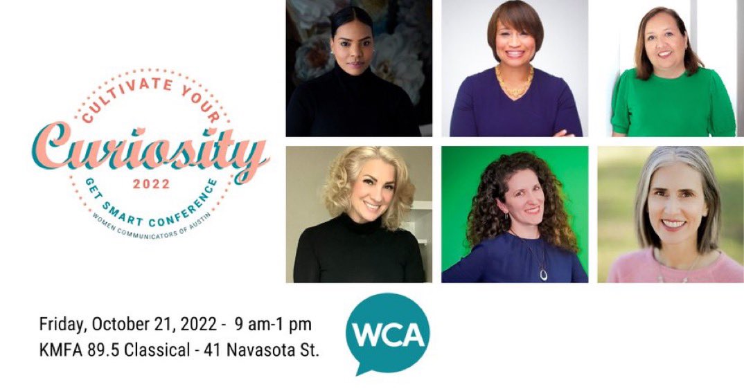 WomenCommAustin's tweet photo. 🎉Today's the day! WCA's Get Smart professional development conference welcomes our thought-provoking speakers @memeofaustin @monitalan @vlacayo @shuronda @laurabwilliams and Lorelei Gonzalez to help attendees Cultivate Your Curiosity! #WCAGetSmart https://t.co/pVwUDb2uJw