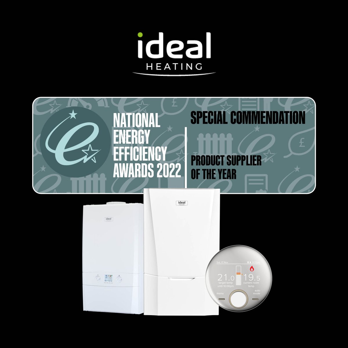 idealheating's tweet photo. Ideal Heating are proud to announce that we have received a special commendation from The National Energy Efficiency Awards 2022 for Product Supplier of The Year. 

#EnergyEfficiencyAward #IdealHeating https://t.co/NR8llHSBuZ