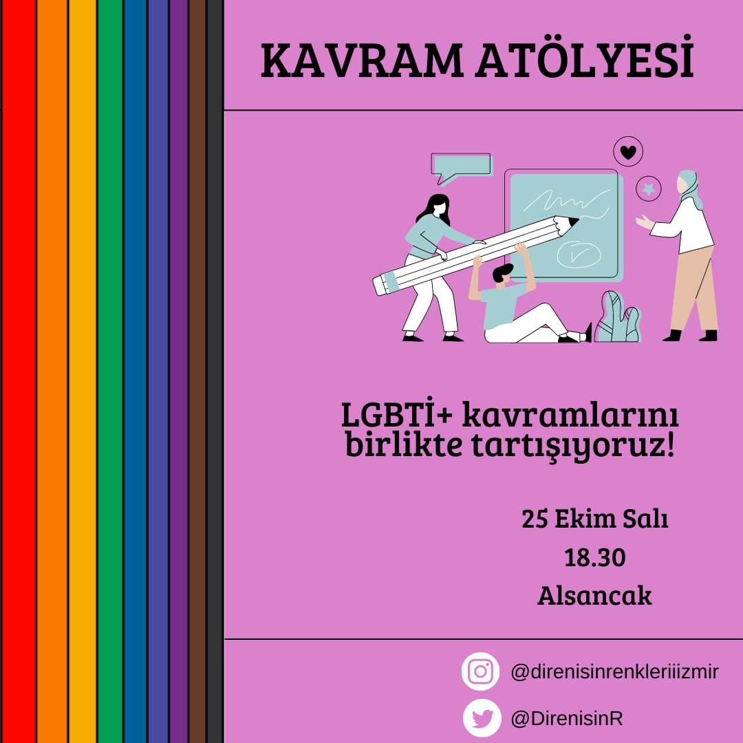 📍İzmir Kavram atölyemizde bir araya geliyoruz! Sen de bize katıl, LGBTİ+ kavramlarını birlikte tartışalım. Etkinliklerimize katılmak için bize ulaşabilirsiniz.🌈🥳