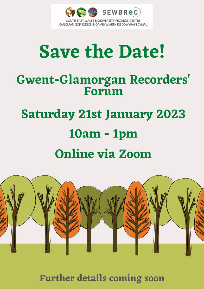 Save the date! The Gwent-Glamorgan Recorders Forum 2023 will take place on Saturday 21st January, online via Zoom. If you would like to contribute a talk or fill a 5 minute soapbox session, please get in touch on info@sewbrec.org.uk. Further details and booking coming soon.