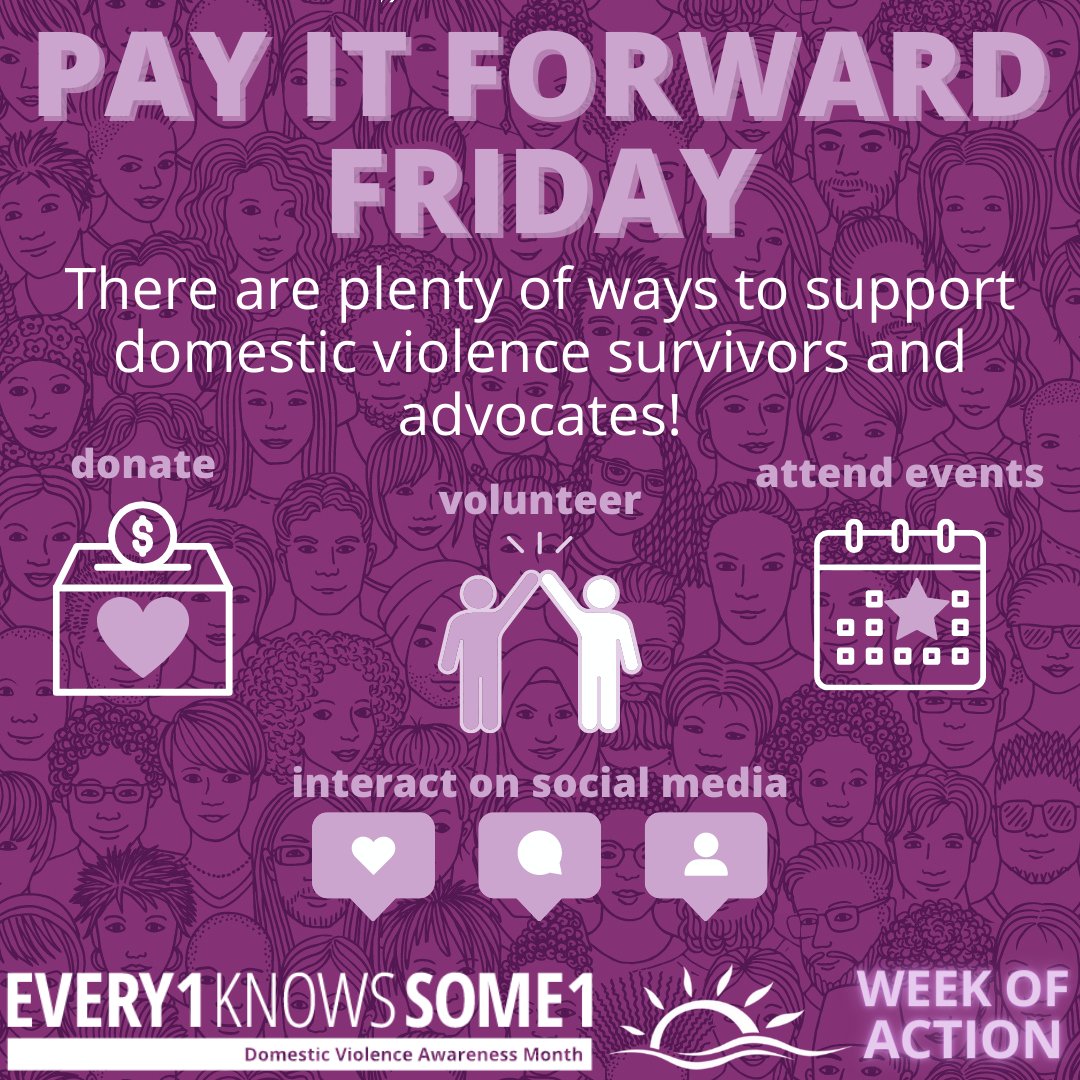 On Pay It Forward Friday, we challenge every member of our community to get involved in our work to end domestic violence. How will you take action? 
#DVAM #Every1KnowsSome1 #GiveForDV #DVawareness