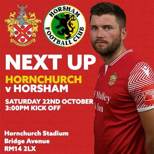 Next Up |

On Saturday we are back in <a href="/PitchingIn_/">Pitching In</a> <a href="/IsthmianLeague/">The Pitching In Isthmian League</a> action as we welcome <a href="/HorshamFC/">Horsham FC</a> to the Bridge.

🆚 Horsham
🏆 Isthmian Premier
📅 Saturday 22nd October
⏰ 3:00pm
🏟️ The Bridge, RM14 2LX

🎟️ Online or on the gate 👇
hornchurchfc.ktckts.com/event/hch2223i…

#COYU
