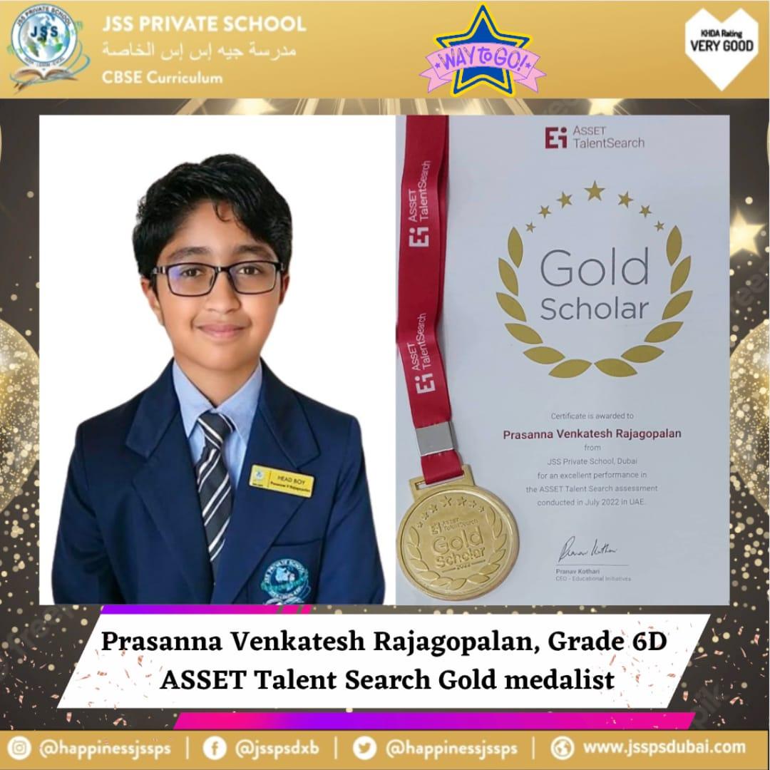 happinessjssps's tweet photo. We are delighted to announce that Prasanna Venkatesh Rajagopalan of Grade 6 is the proud recipient of the 'Gold Scholar' award for his excellent performance at the ASSET Talent Search assessment. @sureshbhojraj
#JSSPSmiddleschool
#KHDA #jssprivateschool
#assettalentsearch #cbse https://t.co/3J5gicDOAH