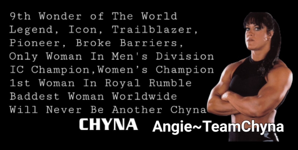 angieteamchyna's tweet photo. I made this In Memory of Chyna.A woman who conquered the Wrestling World.Showed the World, women are Stronger then they think.Broke Barriers down for Women Wrestlers of today, that anything is possible. Follow your dreams,never give up in what you believe in. #LifeIsAChallenge💪 https://t.co/YDK96j7luQ