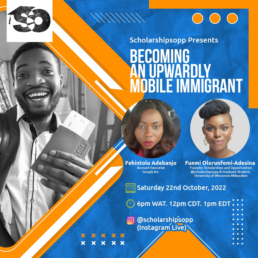 I will be speaking with my friend, Fehintolu Adebanjo, aka FT on how to be an Upwardly Mobile Immigrant. 

Date: Saturday,22nd October 2022.

Time: 6pm WAT. 12pm CDT. 1PM EDT.

Venue: instagram.com//scholarshipso…