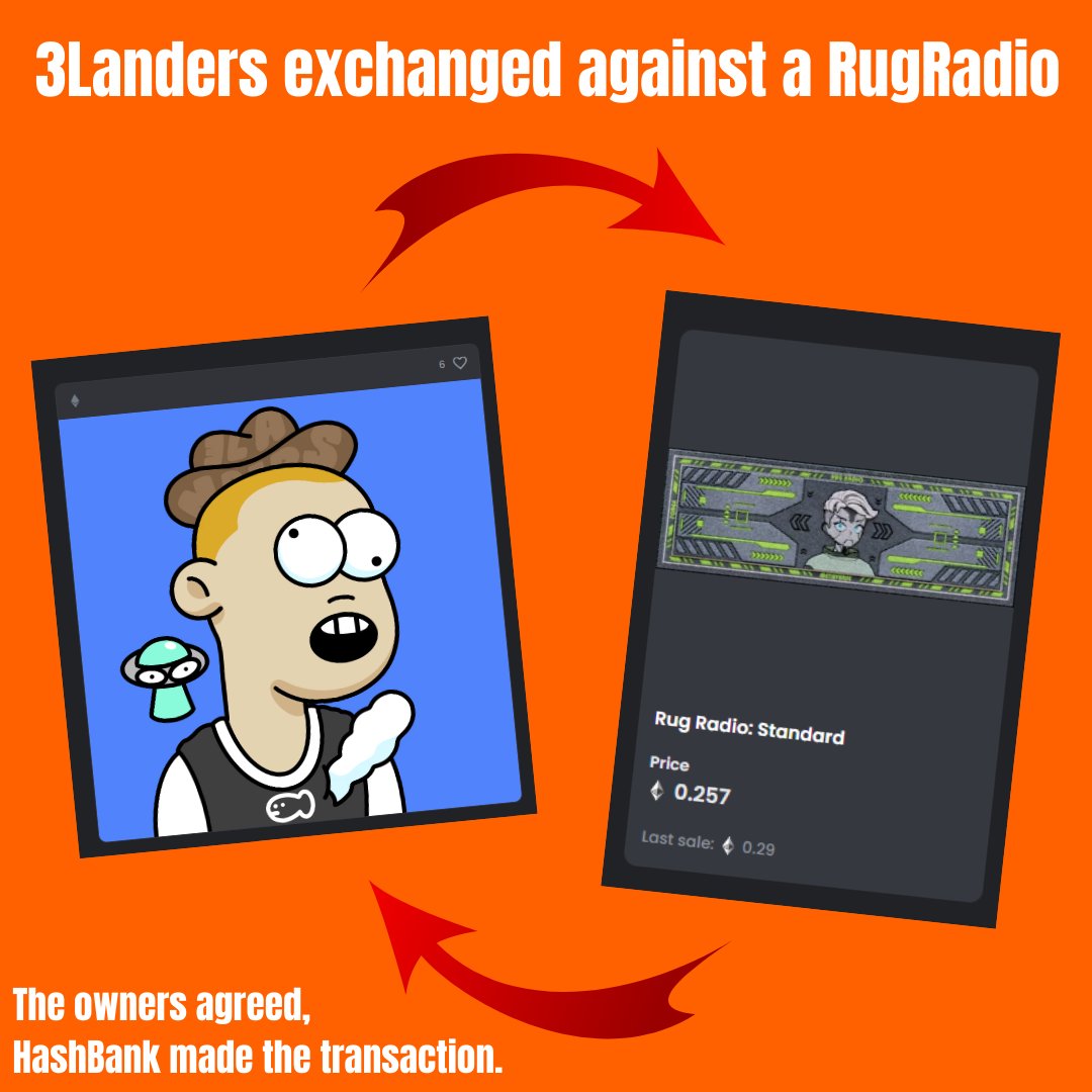 hash3ank's tweet photo. 3Landers🛸VS Rug Radio 📻
•
•
•
🚨This didn't happen, it's a "simulative transaction"
But HashBank can realise your TRADE transactions with TRUST. We are a safe intermediary to TRADE NFTs and Buy NFTs in Common.
For any demands, Join our discord in Bio. https://t.co/SWiLKnKNkf
