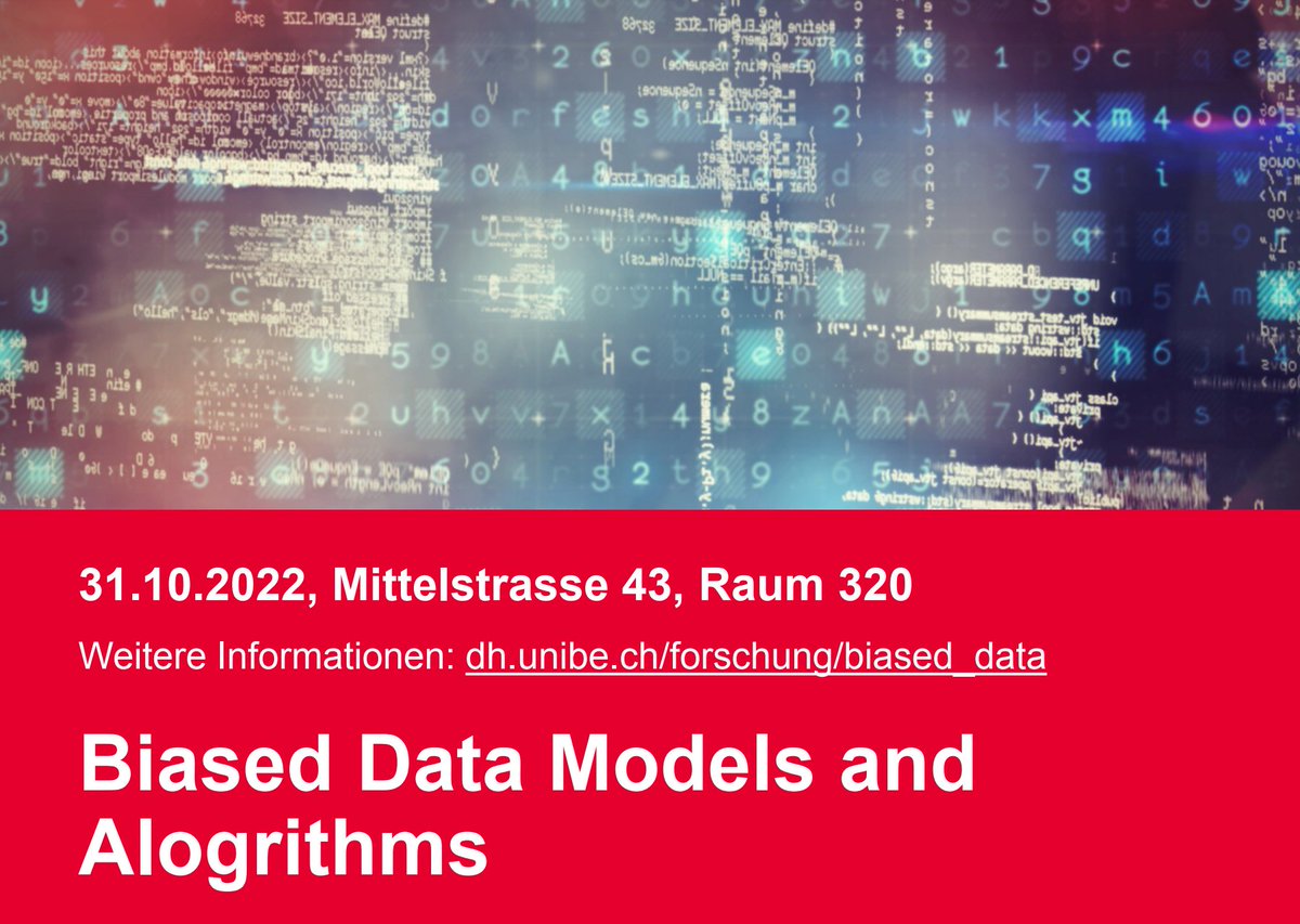 DH_unibe's tweet photo. Next Monday, 31.10.22, the workshop "Biased Data, Models, and Algorithms. Perspectives from Data Science" (https://t.co/kNk5hxgDA5) will hold place in the Mittelstrasse 43, Bern. We're excited to welcome guests & experts for an interesting exchange! #BiasedData https://t.co/KFiJehAdIb