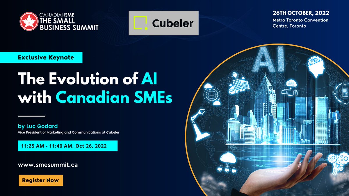 We are pleased to have Luc Godard, Vice President of Marketing at <a href="/cubelerhub/">Cubeler Business Hub</a>, to speak on the Keynote of "The Evolution of AI with Canadian SMEs" at the Summit taking place on October 26th, 2022, at the Metro Toronto Convention Centre.

Register now!
lnkd.in/gvXT_MKC