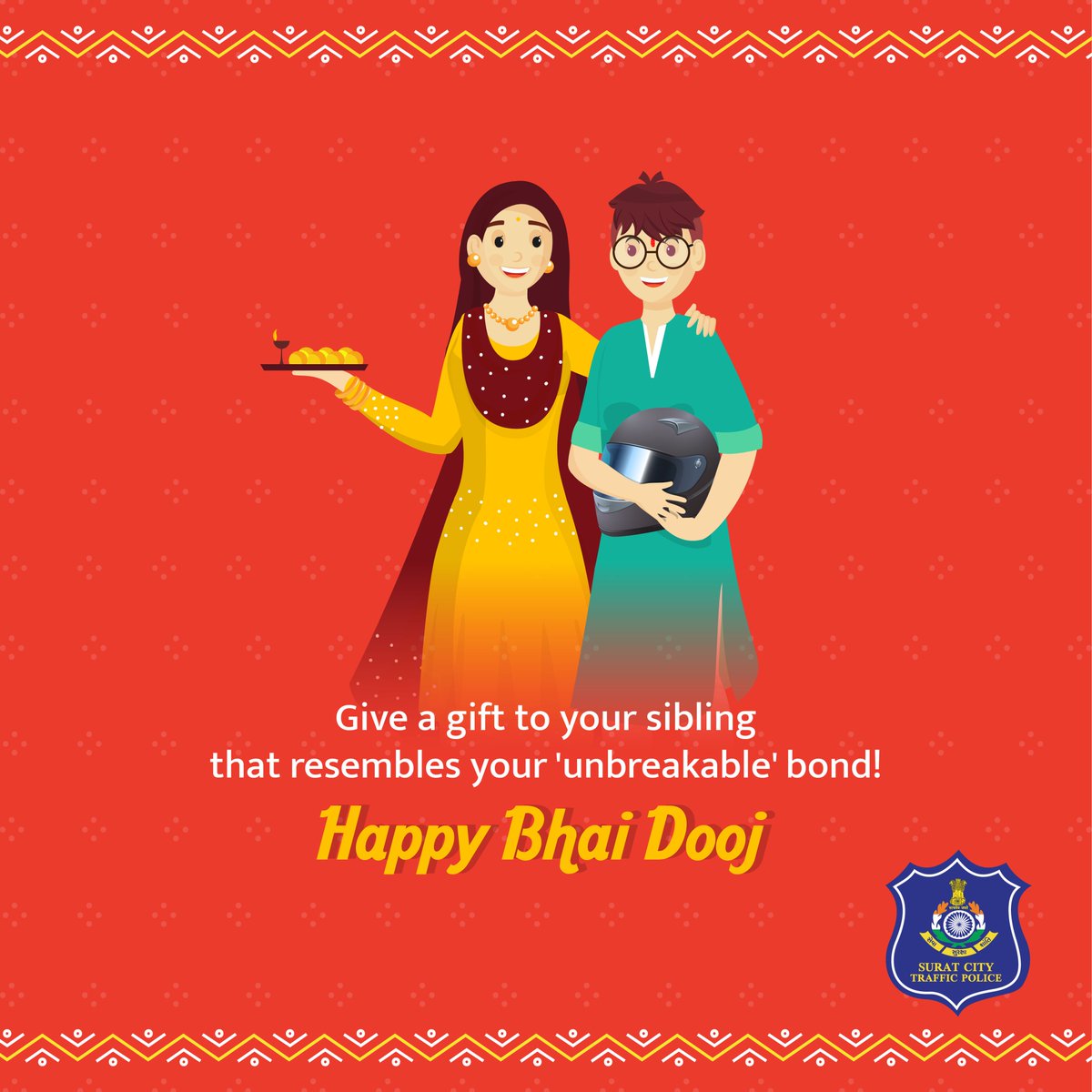 This Bhai Dooj, give the gift of love, care and protection to your brother!
.
#SuratCityTrafficPolice #SuratPolice #GujaratPolice #Diwali2022 #BhaiDooj