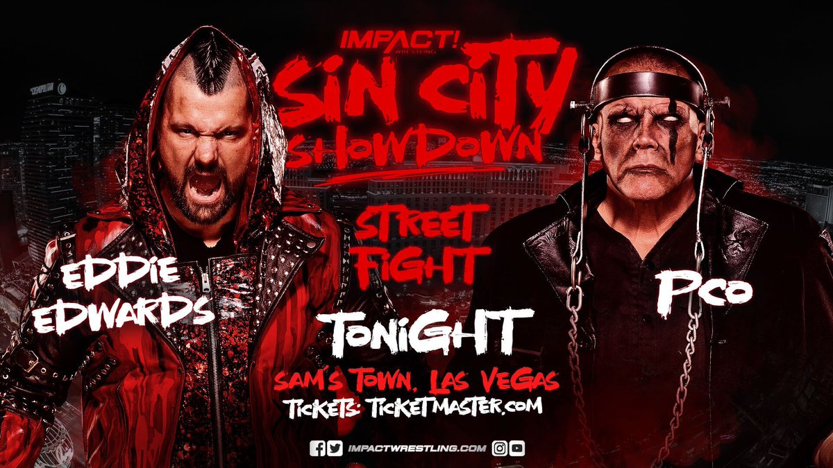 TONIGHT at Sam’s Town in Las Vegas, NV @IMPACTWRESTLING presents Sin City Showdown, featuring @TheEddieEdwards vs @PCOisNotHuman! Get tickets and be there LIVE: ticketmaster.com/impact!-wrestl… Two night package: ticketmaster.com/impact-wrestli… #IMPACTWRESTLING