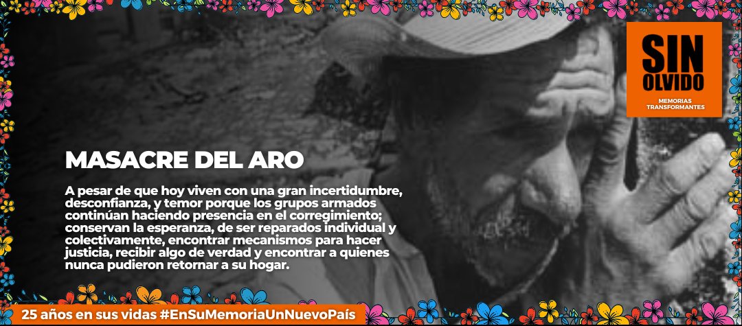 SINOLVIDO's tweet photo. #SinOlvido 22 Octubre 1997 - Masacre del Aro. Conservan la esperanza de que algún día puedan ser reparados individual y colectivamente, encontrar mecanismos para hacer justicia, recibir algo de verdad y encontrar a quienes nunca pudieron retornar a su hogar. https://t.co/pLxrurzYU1