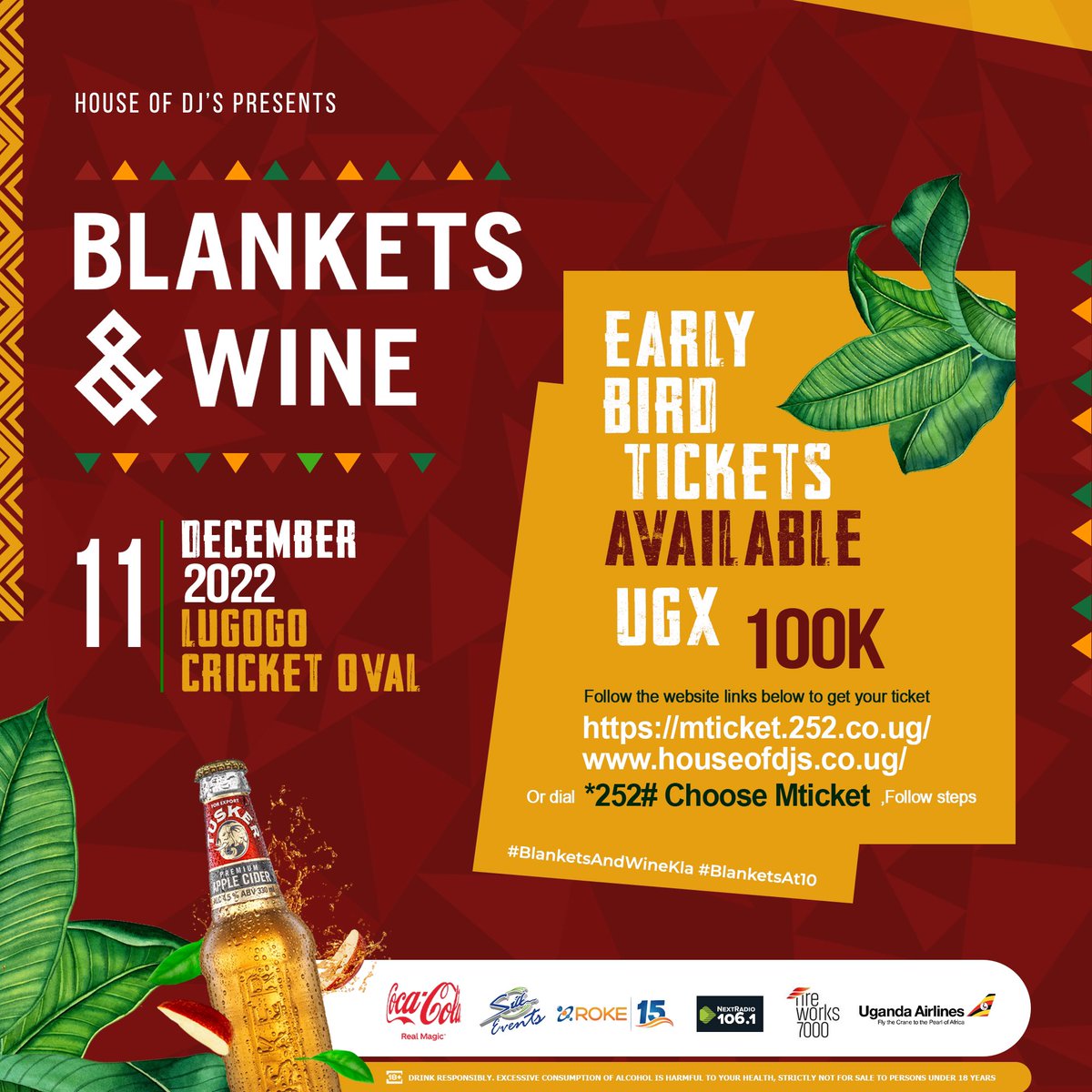 Early Bird tickets are up for grabs at only 100k here: mticket.252.co.ug & here: houseofdjs.co.ug Or dial *252#, choose Mticket and follow the steps. #BlanketsAndWineKla #BlanketsAt10