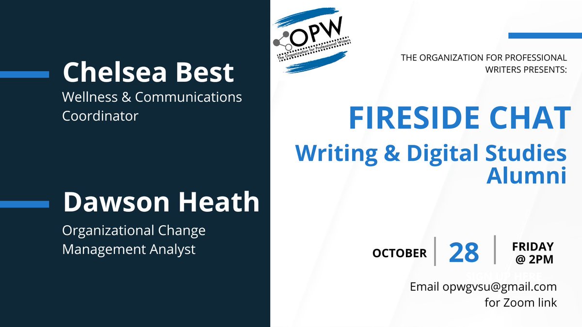 OPW GVSU (@opw_gvsu) on Twitter photo Writing and Digital Studies alumni Chelsea Best (2019) and Dawson Heath (2021) will be the guests of a virtual fireside chat on Friday October 28 @ 2pm. Email josel@gvsu.edu or opwgvsu@gmail.com for the Zoom link. Don't miss it! Writing and Digital Studies alumni Chelsea Best (2019) and Dawson Heath (2021) will be the guests of a virtual fireside chat on Friday October 28 @ 2pm. Email josel@gvsu.edu or opwgvsu@gmail.com for the Zoom link. Don't miss it!