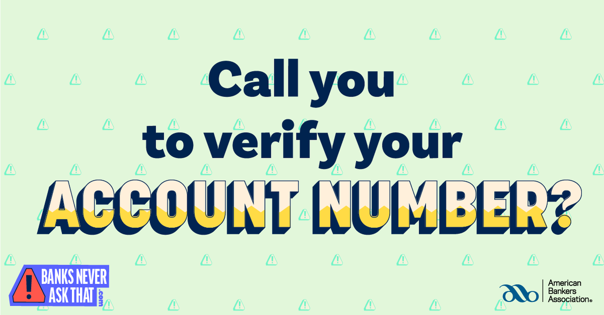 Would your bank call you to verify your account number? Nope. #BanksNeverAskThat. Just hang up, and call the number on the back of your card. Learn more about phishing scams and play the new 'Scam City' game: aba.social/37hBpQn