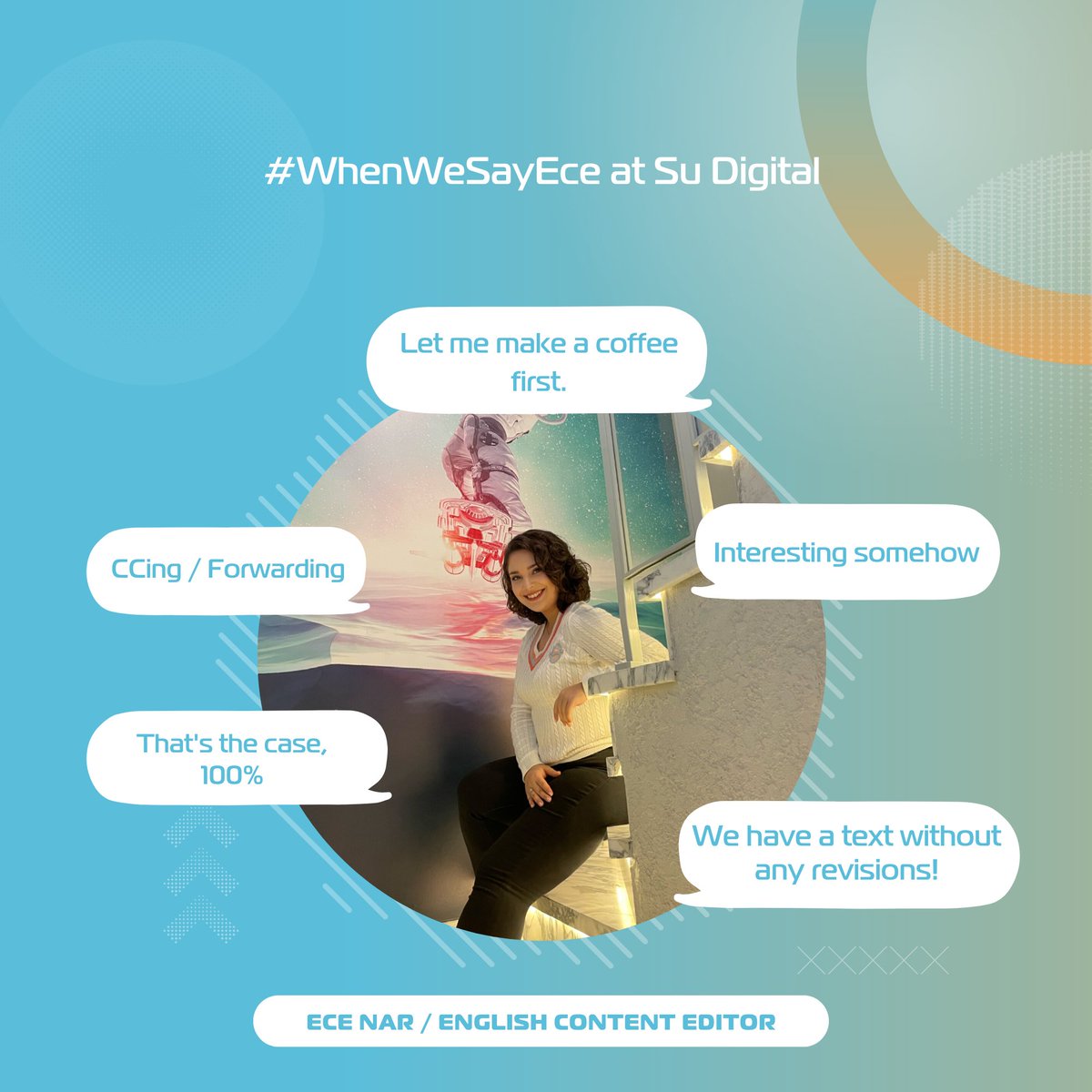 su_dijital's tweet image. #WhenWeSayEce at Su Digital
.
Su Digital’de #Ecedenince

-İlginç bir şekilde…
-Önce bir kahve yapayım.
-Revizesiz metin geldi.
-%100 öyledir.
-Ekledim / İlettim.

#sudigital #sudijital #Ece #englishcontenteditor #explore #keşfet