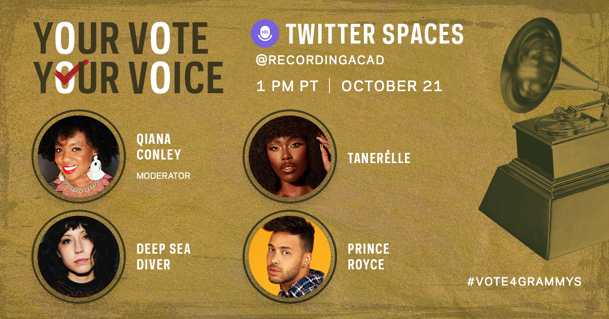 👏 As a Voting Member of the #RecordingAcademy, you're a powerful driver of change. Join our @TwitterSpaces TODAY at 1pm PT. Moderator: @cuegolden Guest Speakers: @PrinceRoyce, @Tanerelle, @deepseadiverbnd Join the conversation ⤵️ grm.my/3Tm2F6z