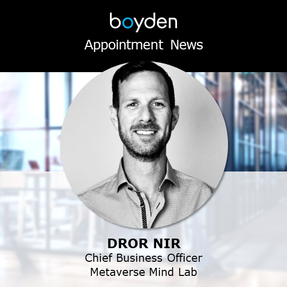 Boyden is pleased to share #MetaverseMindLab appointment news: welcoming new Chief Business Officer, Dror Nir. Recruitment led by Ian Collyer.