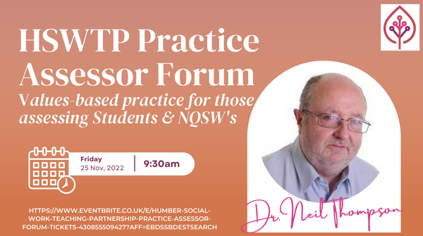 humber_sw's tweet photo. The HSWTP Practice Assessor Forum will be hosted virtually on the 25th November, 9:30-12:30. Featuring our guest speaker @DrNeilThompson, who will be sharing his knowledge and experience in relation to values-based practice for assessing students &amp; NQSW's https://t.co/4UuaYOTBoG https://t.co/4PJCF19OkB