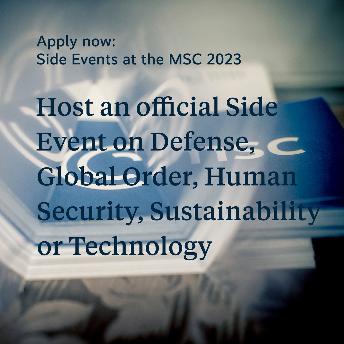 You would like to be a part of next year's Munich Security Conference? Here is everything you and your organization need to know about side events at #MSC2023: securityconference.org/en/msc/side-ev… Apply until October 31, 2022 📥