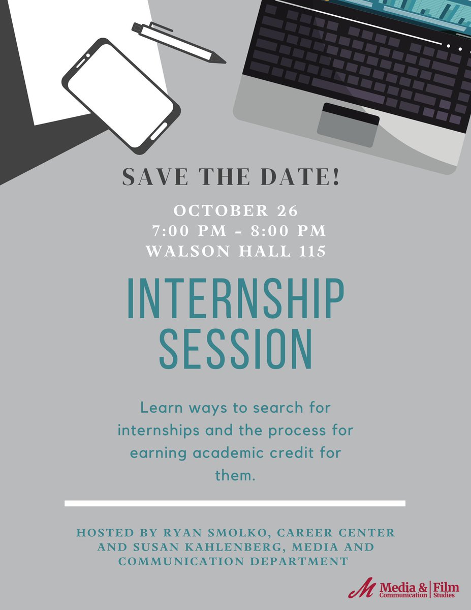 Save the date! Want to learn how to search for internships and how they count for academic credit? Join the internship information session hosted by Ryan Smolko from the Career Center and Dr. Susan Kahlenberg, Media and Communication Professor on Wednesday, October, 26th 7-8 pm!