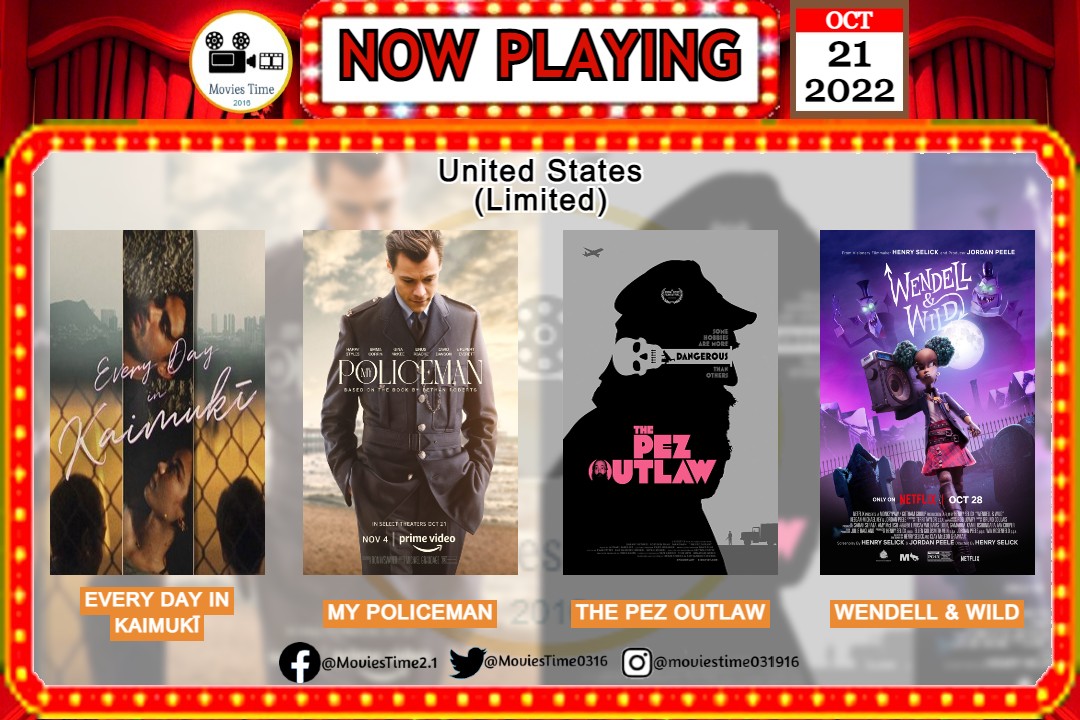 MoviesTime0316's tweet photo. [3/4] #NowPlaying in US (Oct. 21, 2022)
Limited:
* Every Day in Kaimukī
* My Policeman
* The Pez Outlaw
* Wendell &amp; Wild
=====
#MoviesTime #EveryDayinKaimukī #MyPoliceman #ThePezOutlaw #WendellandWild https://t.co/X16LlOhG3G