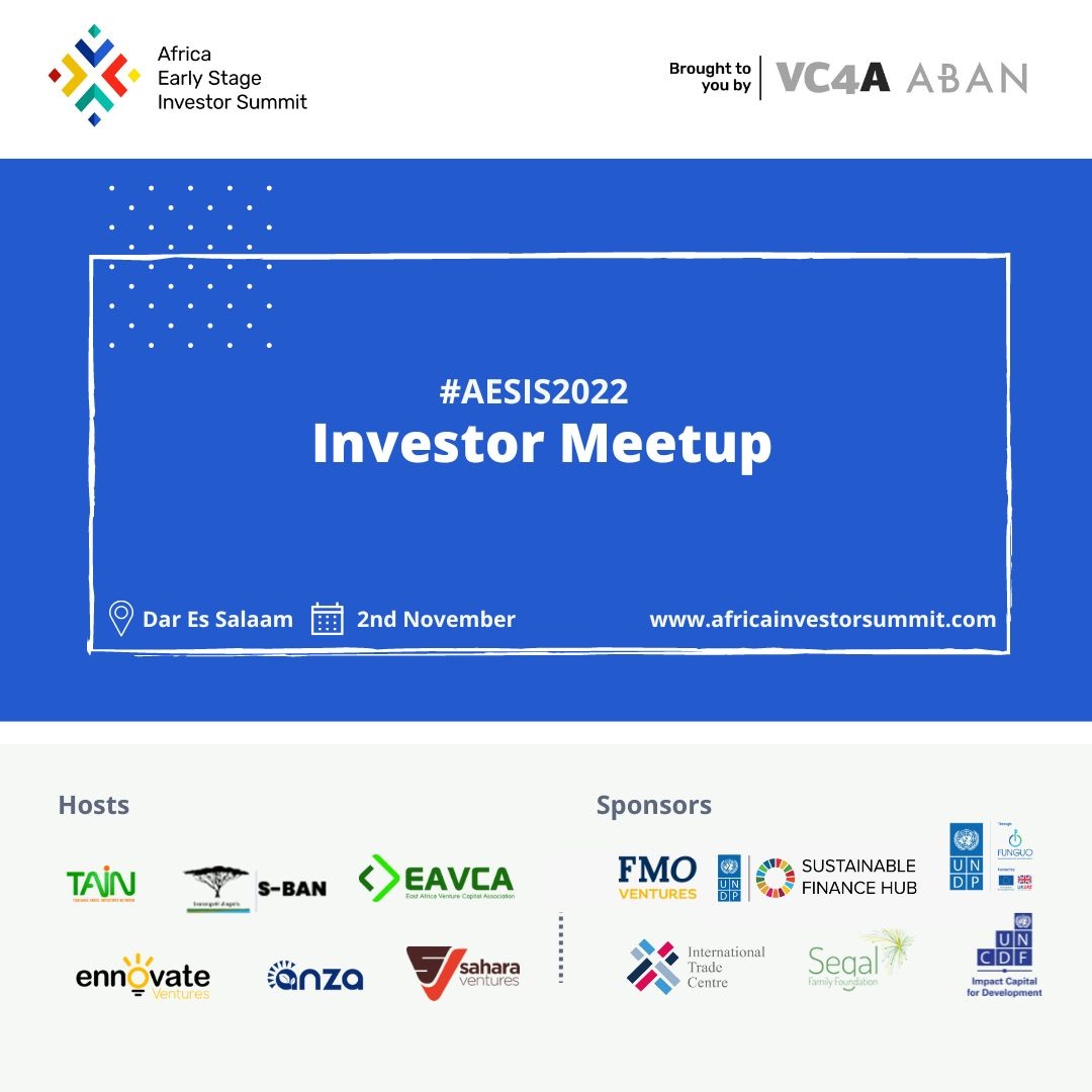 Let's meet at #AESIS2022, the event 'By investor for Investors'! 
@VC4Africa @ABANAngels @ennovateventure @FMO_development @AnzaInt @UNDP @UNCDF @EAVCA @SaharaVentures @Funguo_Tz @SegalFoundation @ITCnews 
#investors #events #readysetanza #partners #socialimpact