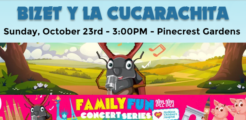 BIZET Y LA CUCARACHITA 
Celebrate Hispanic Heritage Month with <a href="/OrchestraMiami/">OrchestraMiami</a>
Sunday, October 23rd - 3:00PM - Pinecrest Gardens

Orchestra Miami presents Bizet y La Cucaracha, a bilingual performance of the traditional Hispanic tale.
conta.cc/3F34oJN