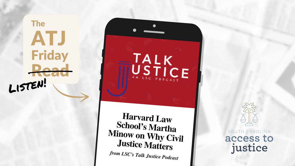 SCATJ's tweet photo. Today's #ATJFridayRead is a Friday Listen! 🎧 Take a break and listen to Harvard Law's Martha Minow share her thoughts on why civil justice matters on @LSCtweets Talk Justice Podcast 🔗 https://t.co/as3uotXqXj https://t.co/ejqyl8seCY