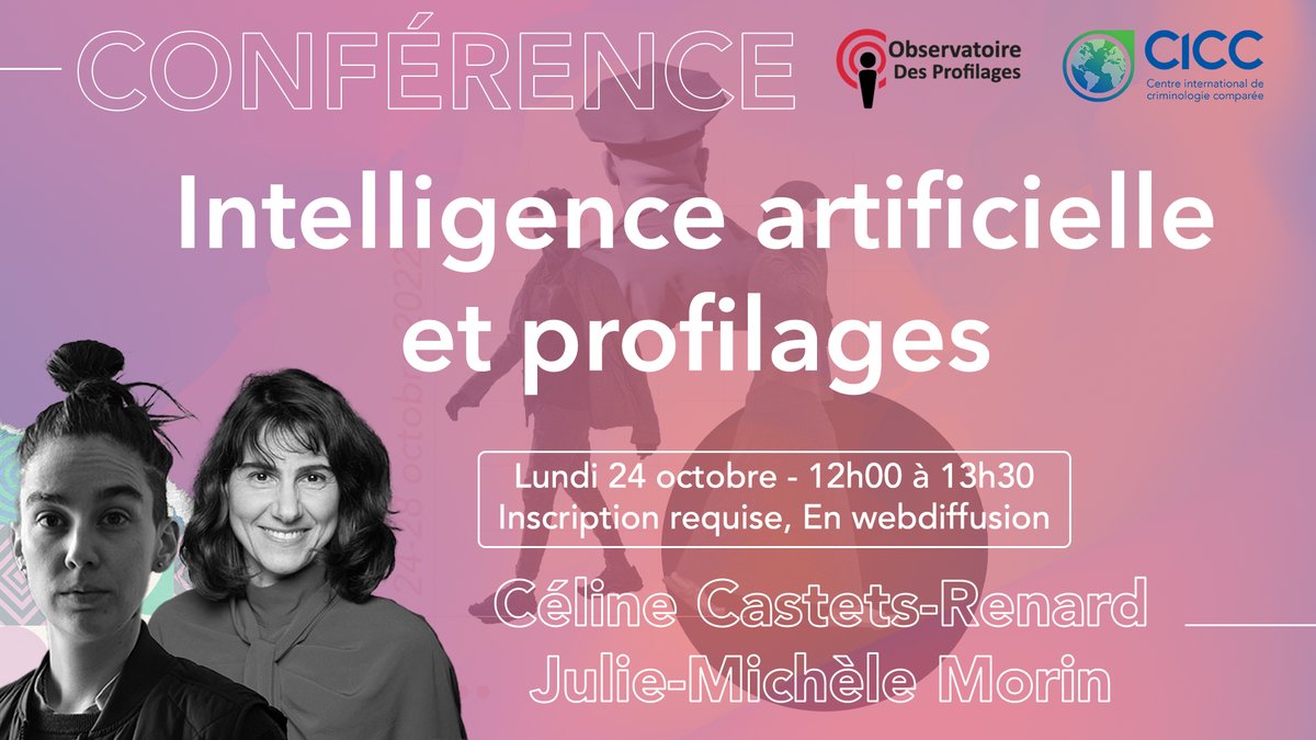 CICCTweet's tweet photo. 📅24 octobre, de 12h à 13h30 en Zoom

👉 Conférences de Céline Castets-Renard et Julie-Michèle Morin sur l'intelligence artificielle et les profilages

🗣 Dans le cadre de notre lancement de saison scientifique  (@ODP_profilages) 

📍 Inscription : https://t.co/YqZsPemQ7T https://t.co/KOcYpNcexB