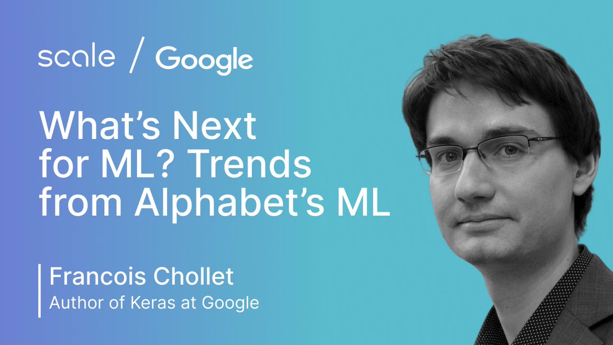 scale_AI's tweet photo. 🤖 What’s Next for #ML? 

💡Find out in our next Keynote session with @fchollet, Creator of Keras, where he'll discuss trends from powering Alphabet's production machine learning.

#TransformX https://t.co/omrh2GRwZX
