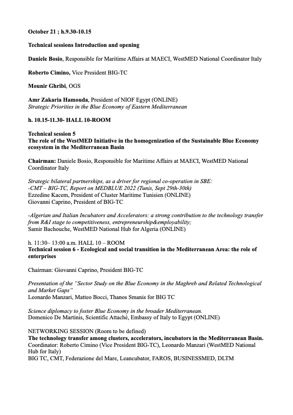 BLUE PLANET agenda for Oct. 21 
<a href="/danielebosio68/">Daniele Bosio</a> #BlueEconomy #Mediterranean <a href="/WestMedStrat/">WestMED Blue Economy Initiative</a> <a href="/HubWestmed/">WestMed National Hub for Algeria</a> #technology