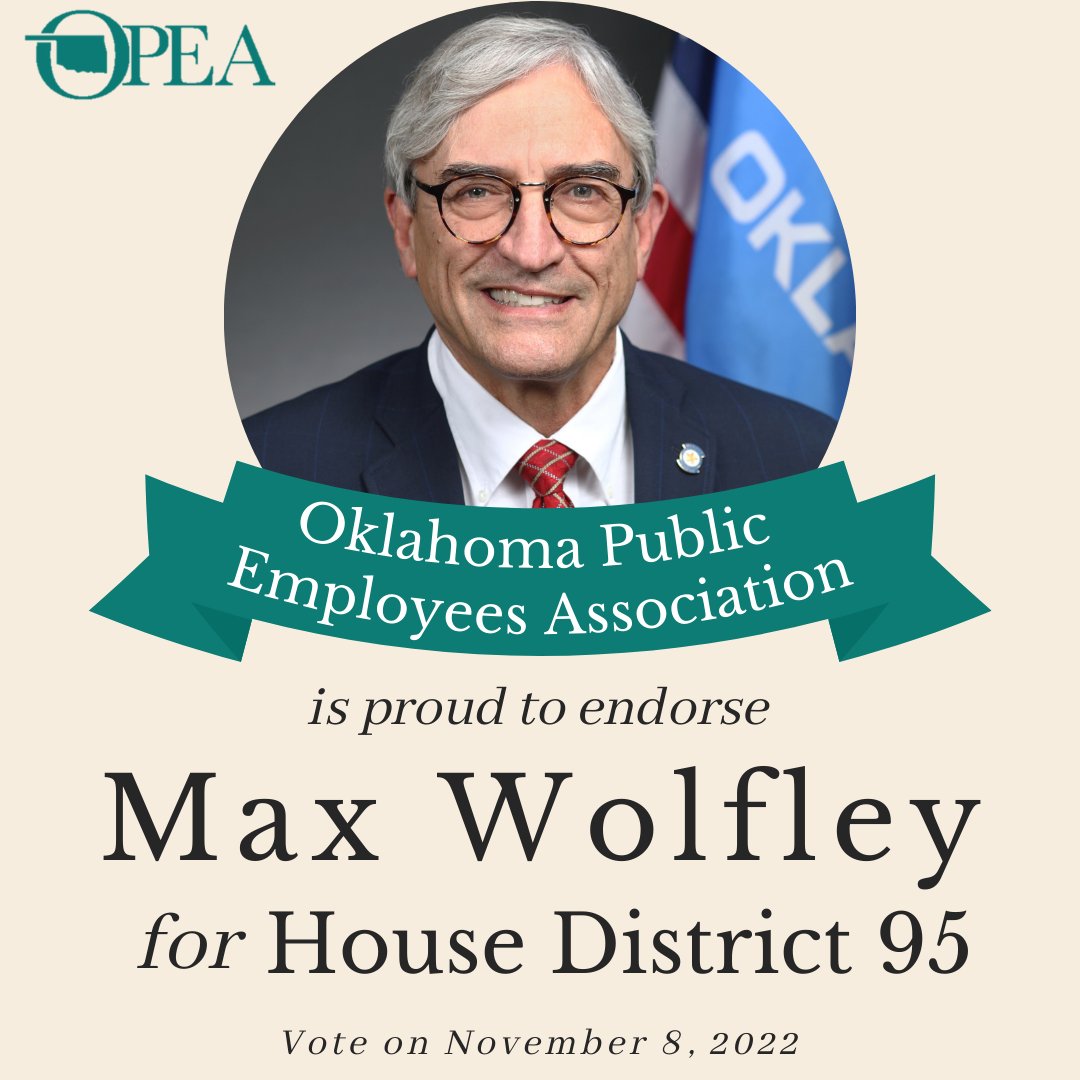 The Oklahoma Public Employees Associations Political Action Committee has endorsed Max Wolfley &amp; Rande Worthen!