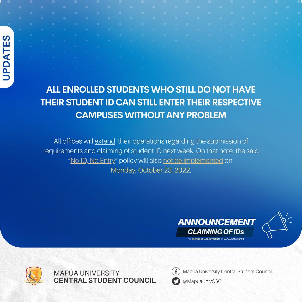 📣 ATTENTION CARDINALS! 📣

All offices will extend their operations regarding the submission of requirements and claiming of student ID next week. On that note, the said “No ID, No Entry” policy will 𝗻𝗼𝘁 𝗽𝘂𝘀𝗵 𝘁𝗵𝗿𝗼𝘂𝗴𝗵 𝘂𝗻𝘁𝗶𝗹 𝗳𝘂𝗿𝘁𝗵𝗲𝗿 𝗻𝗼𝘁𝗶𝗰𝗲.