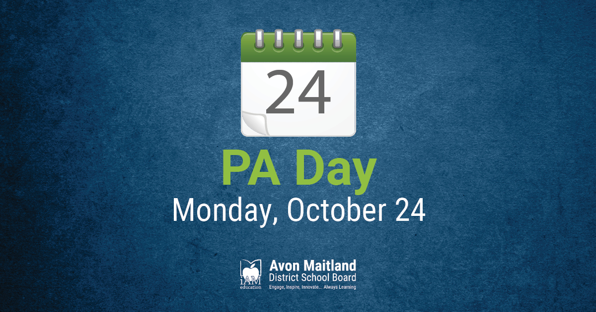 Don't forget: today is a PA Day at AMDSB. See you tomorrow, students!