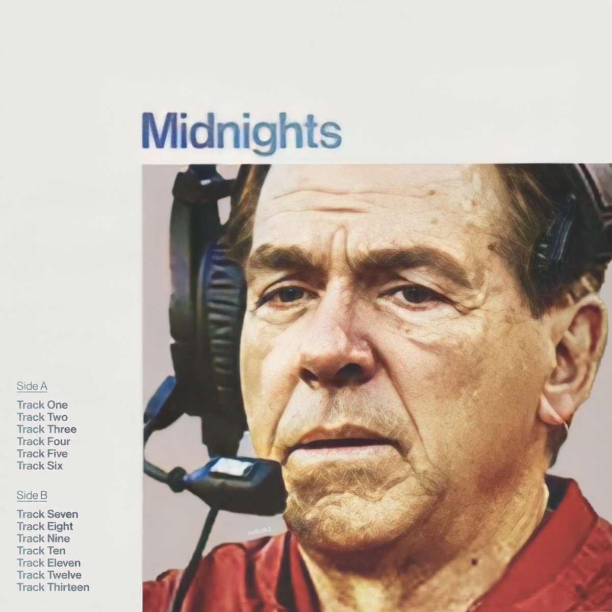 notkdk3's tweet photo. Nick Saban x Taylor Swift “Midnights (3am Edition)” lyric cards, a thread: https://t.co/sI5bekr34c