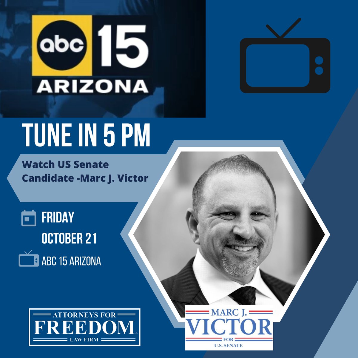 Victor4Senate's tweet photo. TONIGHT at 5pm - US SENATE Candidate - Marc J. Victor will be discussing his run for election. ABC 15 ARIZONA at 5pm - Friday, October 21, 2022.
@abc15 #news #azsenate22 #marcvictor #candidate https://t.co/CXfGGjt5PW
