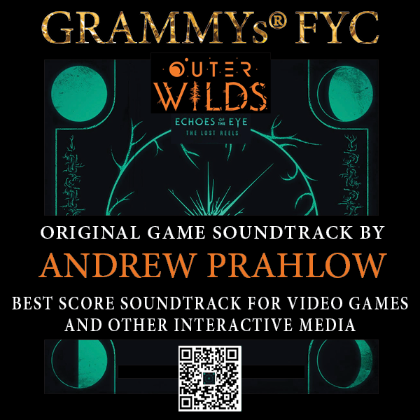 For Your GRAMMY® Consideration: Outer Wilds: Echoes of the Eye (The Lost Reels) by @AndrewPrahlow Best Score Soundtrack for Video Games and Other Interactive Media Using Andrew’s music for our games always feels a bit like cheating. #FYCGrammys