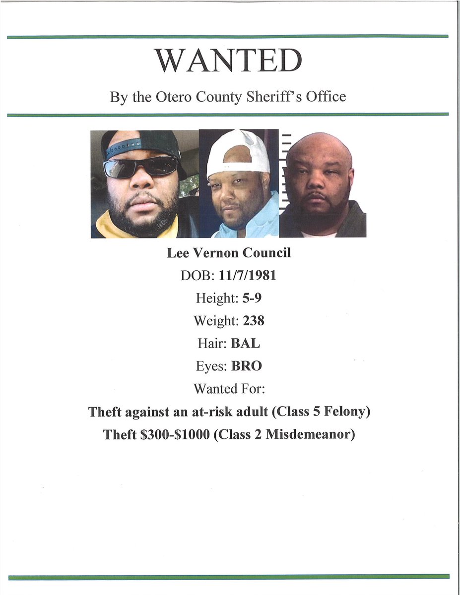 CountyOtero's tweet photo. The Otero County Sheriff’s Office is helping the Rocky Ford Police look for Lee Council. Council is wanted on a felony theft from an at risk adult charge. If you have information please contact dispatch at 719-254-3344. Mr. Council is presumed innocent until proven guilty. https://t.co/LkiZwdP7YD