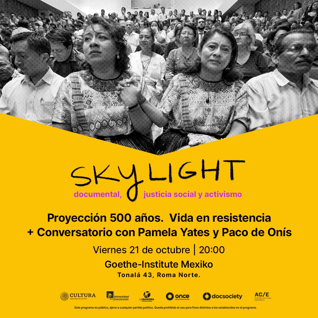 DocsMX's tweet image. Nuestra retrospectiva a @skylightpix cierra este día con una proyección muy especial del documental «500 años. Vida en resistencia», acompañada de un conversatorio con @pamelayates y @pacony. 

¡Les esperamos en @GI_Mexiko a partir de las 20:00 horas!

#17DocsMX