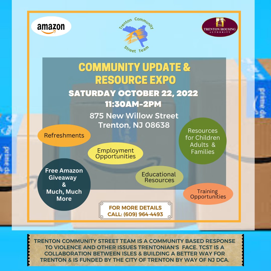 IslesInc's tweet photo. #TrentonCommunityStreetTeam #TCST will host a #CommunityUpdate & #ResourceExpo Sat., 10/22/22, 11:30am to 2:00pm. We'll be at #TheHub with resources for children, adults & families #refreshments #employmentopportunites #educationalresources #trainingopportunites #AmazonGiveaway https://t.co/KI9UMgOCYI