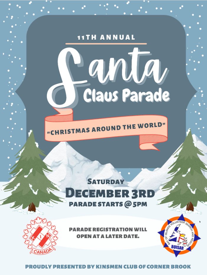 Heads up #CornerBrook
Our annual Santa Claus Parade is back for its 11th consecutive year, and this year's theme is "Christmas around the World".
Join us on December 3rd to get into the Christmas spirit. More details to come. Make sure to follow our pages for the latest updates!