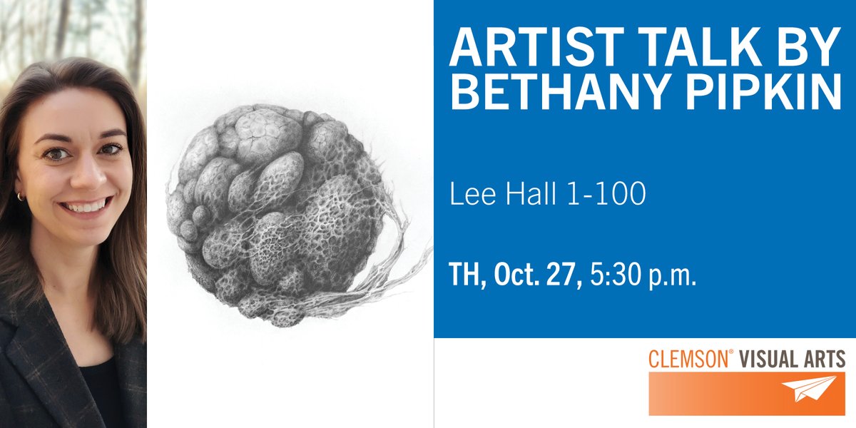 Visiting Artist and Art Alumna, Bethany Pipkin '06 will present her creative practice as a drawer, painter and digital artist who uses the tools of science to translate the unperceivable into the tangible. 
THIS Thursday, 10/27
5:30 p.m., Lee 1-100
#clemsonnvisualarts