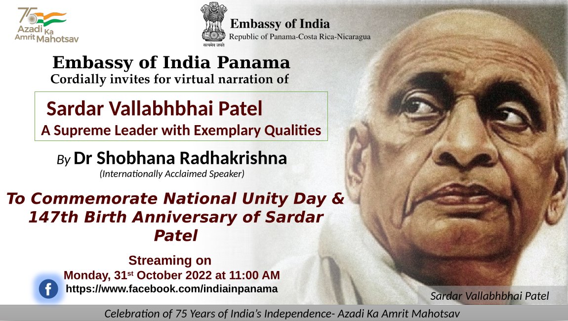 IndiainPanama's tweet image. To commemorate National Unity Day &amp;amp; Birth Anniversary of Sardar Patel, EoI, Panama &amp;amp; @iccr_hq is organizing a virtual narration by Dr. Shobhna Radhakrishna “Sardar Vallabhai Patel - A Supreme Leader with Exemplary Qualities&quot; on Oct 31, 2022.
#unityday2022 @MEAIndia